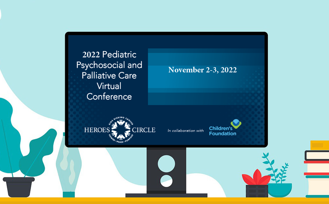 2022 Pediatric Psychosocial and Palliative Care Virtual Conference